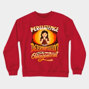 Persistence Determination Omnipotent Calvin Coolidge Patient Crewneck Sweatshirt